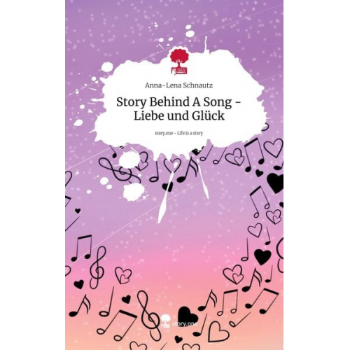 Anna-Lena Schnautz - Story Behind A Song - Liebe und Glück. Life is a Story - story.one