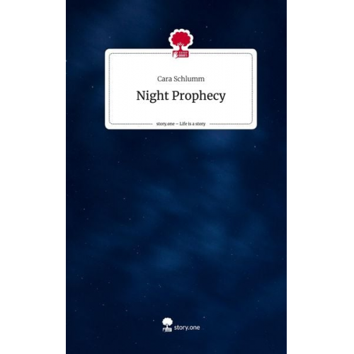 Cara Schlumm - Night Prophecy. Life is a Story - story.one