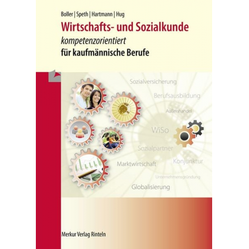 Eberhard Boller Hermann Speth Gernot Hartmann Hartmut Hug - Wirtschafts- und Sozialkunde - kompetenzorientiert