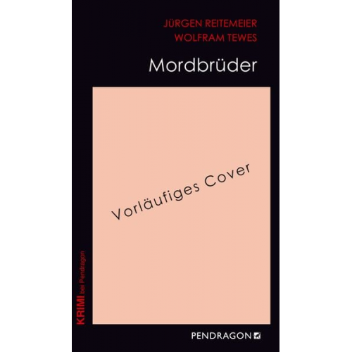 Jürgen Reitemeier Wolfram Tewes - Mordbrüder