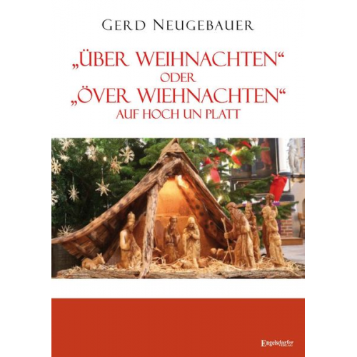 Gerd Neugebauer - „Über Weihnachten“ oder „Över Wiehnachten“ auf Hoch un Platt