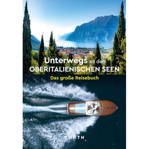 Rita Henss - KUNTH Unterwegs an den Oberitalienischen Seen