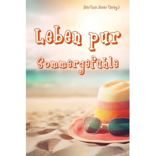 Leben pur - Sommergefühle