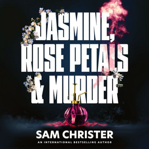 Sam Christer - Jasmine, Rose Petals and Murder