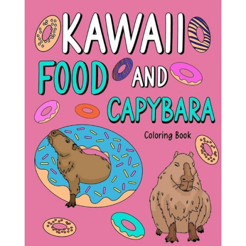 Paperland - Kawaii Food and Capybara Coloring Book