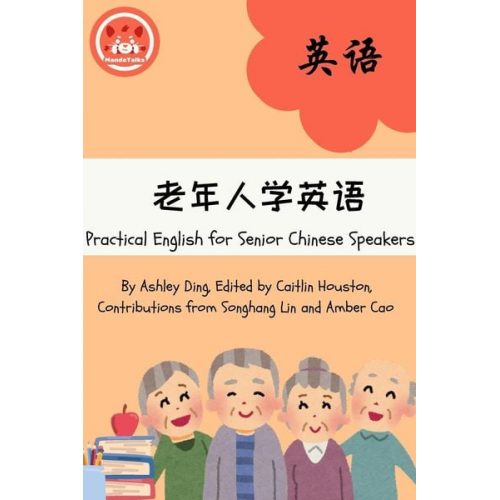 Ashley Ding - Practical English for Senior Chinese Speakers