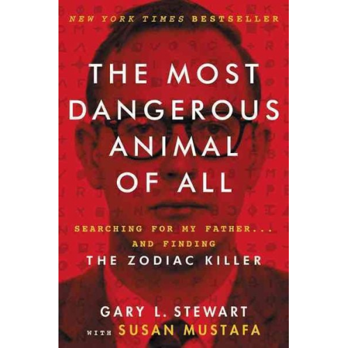 Gary L. Stewart - The Most Dangerous Animal of All