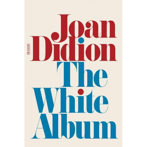 Joan Didion - The White Album
