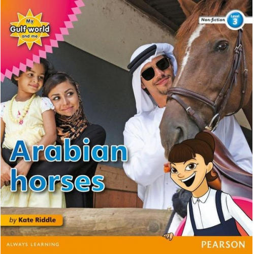 Kate Riddle - My Gulf World and Me Level 3 non-fiction reader: Arabian horses