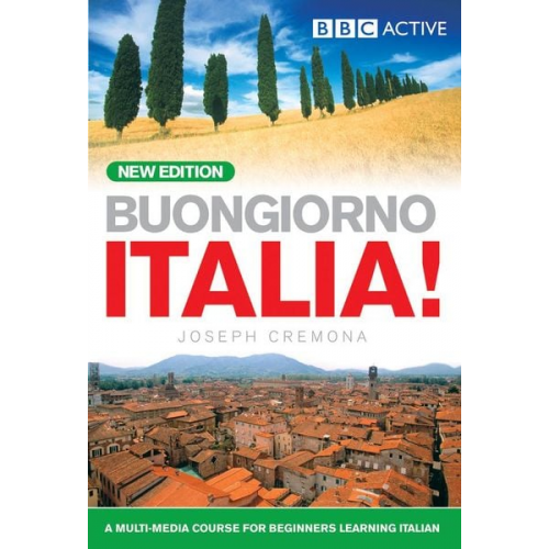 John Cremona Joseph Cremona Marie-Louise Cremona Pamela Cremona - Buongiorno Italia! Course Book (new Edition)