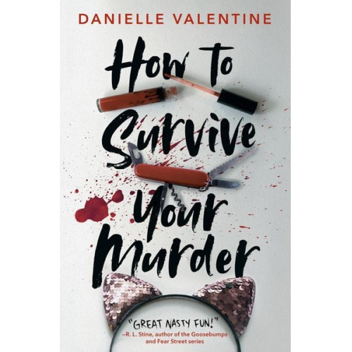 Danielle Valentine - How to Survive Your Murder