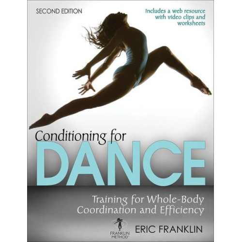 Eric Franklin - Conditioning for Dance: Training for Whole-Body Coordination and Efficiency