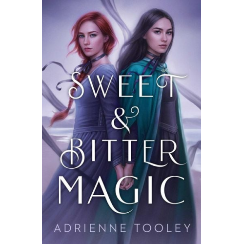 Adrienne Tooley - Sweet & Bitter Magic