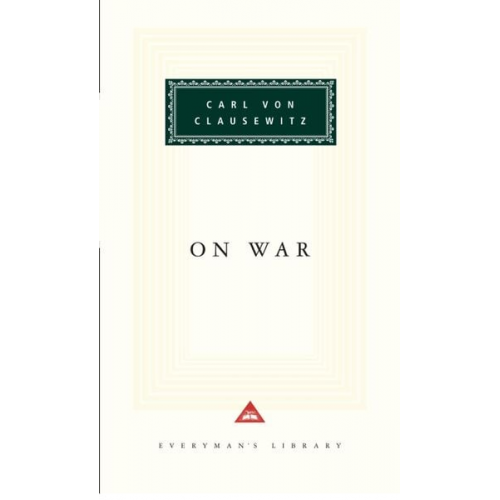 Carl Clausewitz - On War