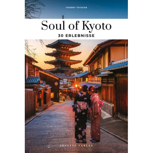 Thierry Teyssier - Soul of Kyoto