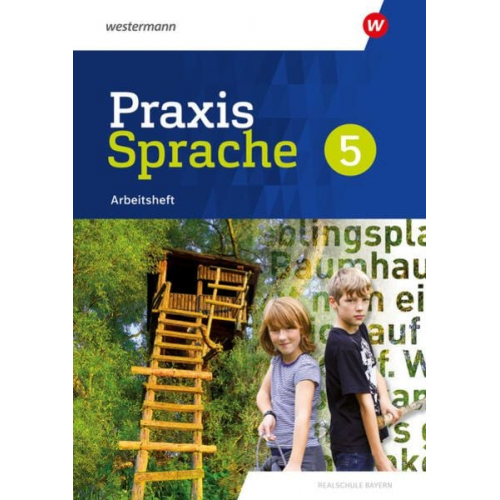 Markus Gürster Daniel Grassert Christian Knüttel Birgit Kern Manuela Vollmuth - Praxis Sprache 5. Arbeitsheft. Für Realschulen in Bayern