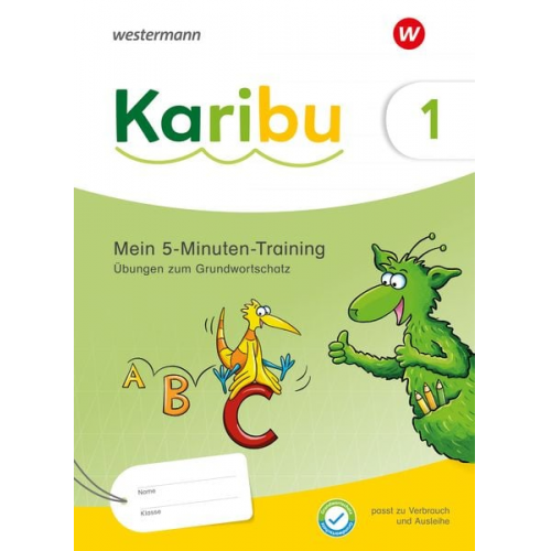 Karibu. 5-Minuten-Training: Silbenarbeit und Abschreibübungen zum Grundwortschatz- Ausgabe 2024