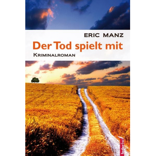 Eric Manz - Der Tod spielt mit