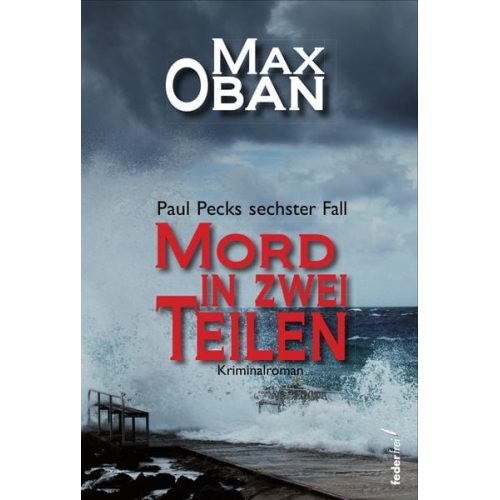Max Oban - Mord in zwei Teilen