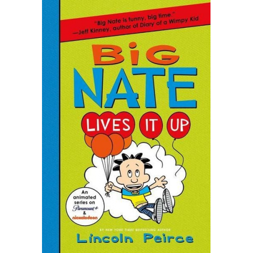 Lincoln Peirce - Big Nate Lives It Up