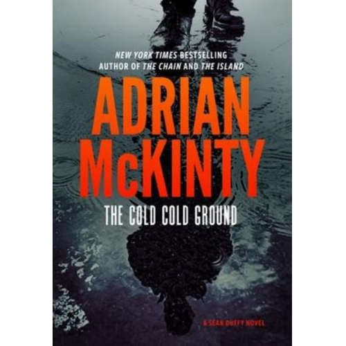 Adrian McKinty - The Cold Cold Ground