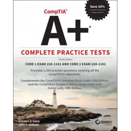 Audrey O'Shea Jeff T. Parker - Comptia A+ Complete Practice Tests