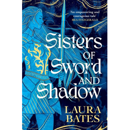 Laura Bates - Sisters of Sword and Shadow