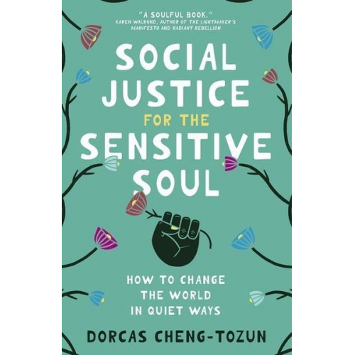 Dorcas Cheng-Tozun - Social Justice for the Sensitive Soul