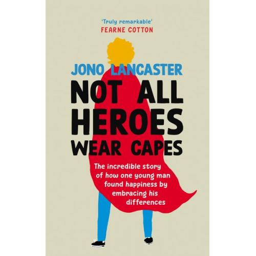 Jono Lancaster - Not All Heroes Wear Capes