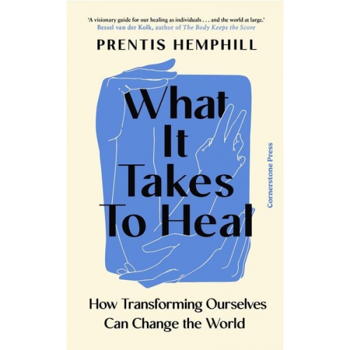 Prentis Hemphill - What It Takes To Heal