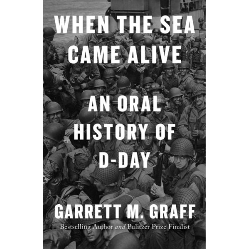 Garrett M. Graff - When the Sea Came Alive