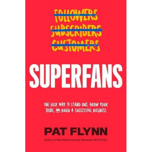 Pat Flynn - Superfans