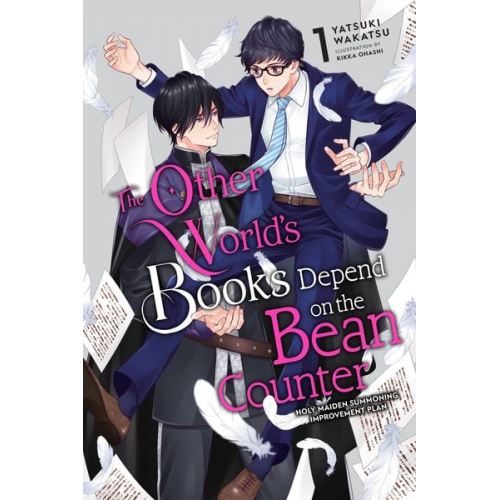 Yatsuki Wakatsu - The Other World's Books Depend on the Bean Counter, Vol. 1 (Light Novel)