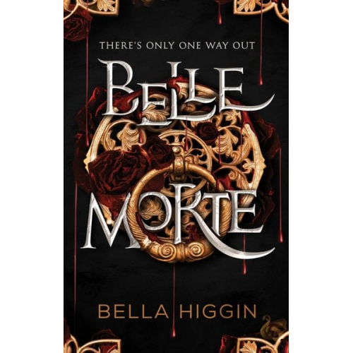 Bella Higgin - Belle Morte