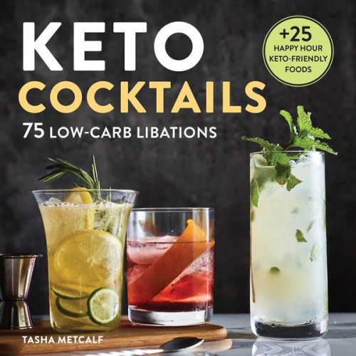 Tasha Metcalf - Keto Cocktails