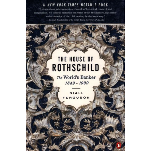 Niall Ferguson - The House of Rothschild