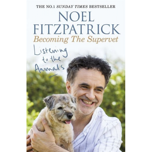 Noel Fitzpatrick - Listening to the Animals: Becoming The Supervet