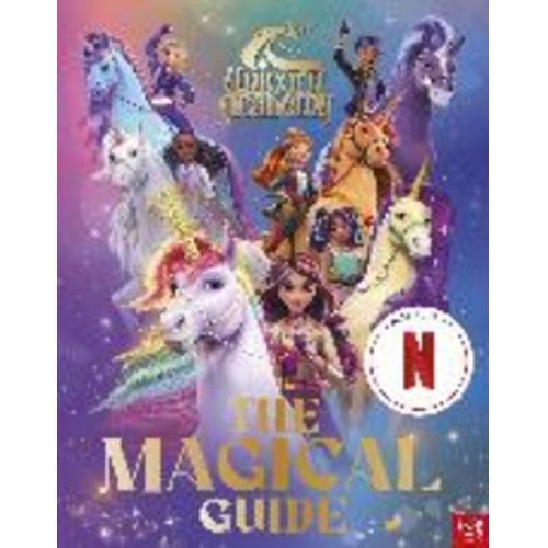Nosy Crow Ltd - Unicorn Academy: The Magical Guide