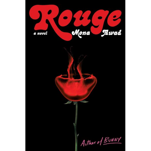 Mona Awad - Rouge