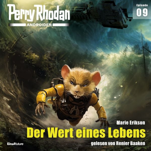 Marie Erikson - Perry Rhodan Androiden 09: Der Wert eines Lebens