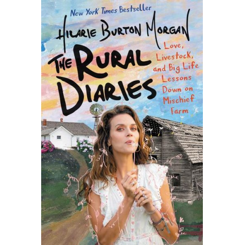 Hilarie Burton - The Rural Diaries