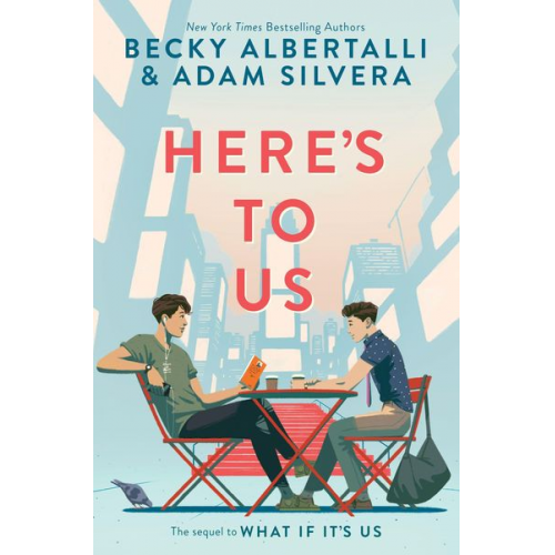 Becky Albertalli Adam Silvera - Albertalli, B: Here's to Us