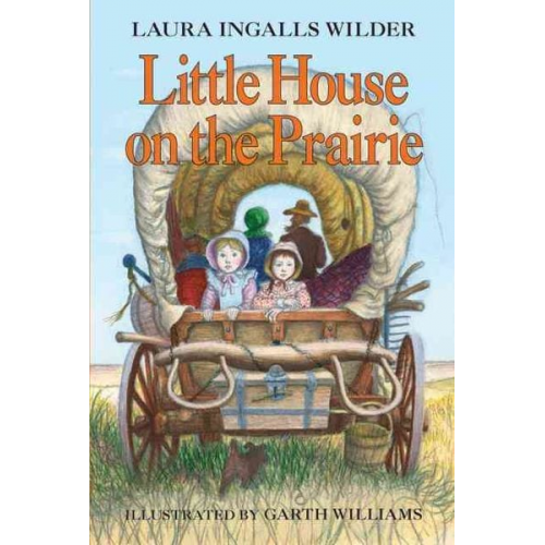 Laura Ingalls Wilder - Little House on the Prairie