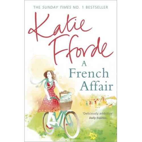 Katie Fforde - A French Affair