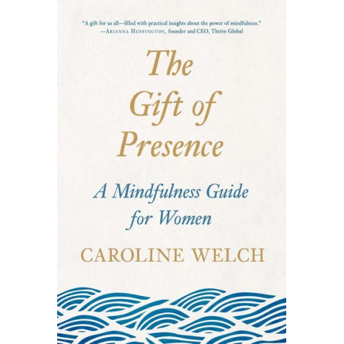 Caroline Welch - The Gift of Presence