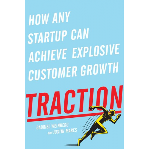 Gabriel Weinberg Justin Mares - Weinberg, G: Traction