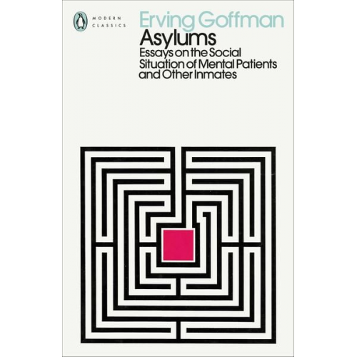 Erving Goffman - Asylums