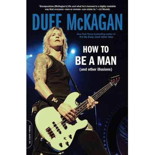 Duff McKagan Chris Kornelis - How to Be a Man