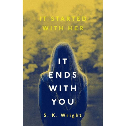 S. K. Wright - It Ends With You