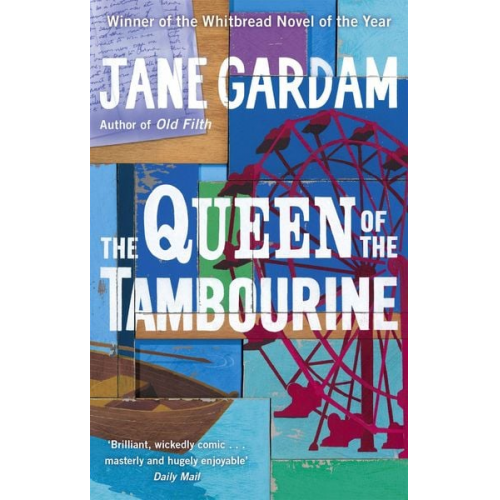 Jane Gardam - The Queen Of The Tambourine